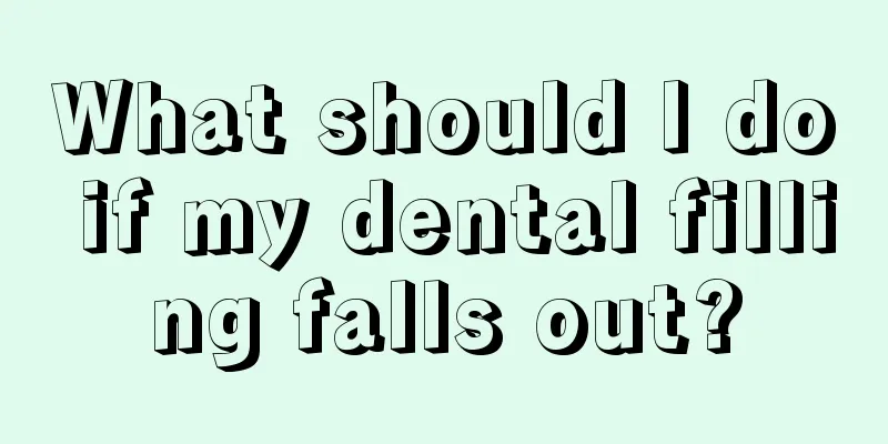 What should I do if my dental filling falls out?
