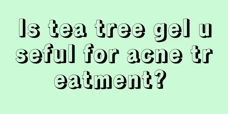 Is tea tree gel useful for acne treatment? 