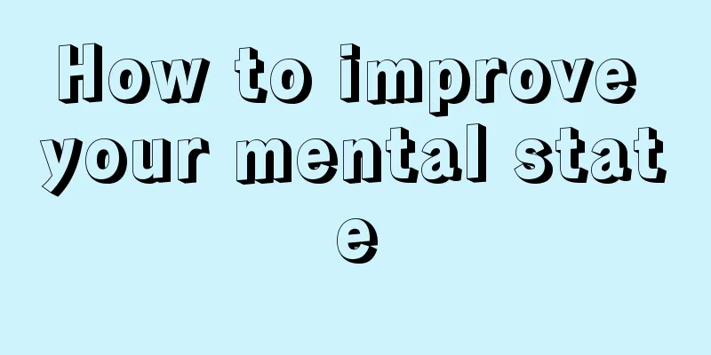 How to improve your mental state