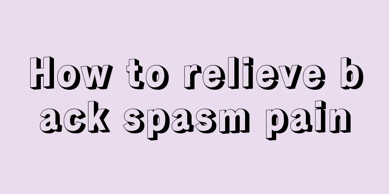 How to relieve back spasm pain