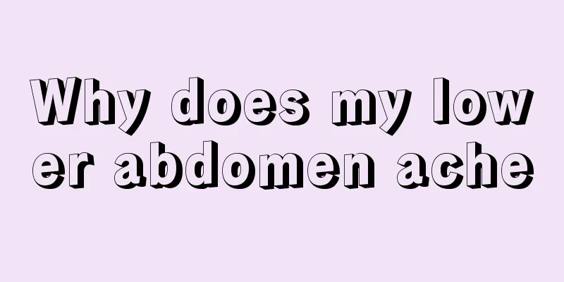 Why does my lower abdomen ache