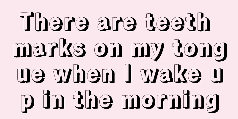 There are teeth marks on my tongue when I wake up in the morning