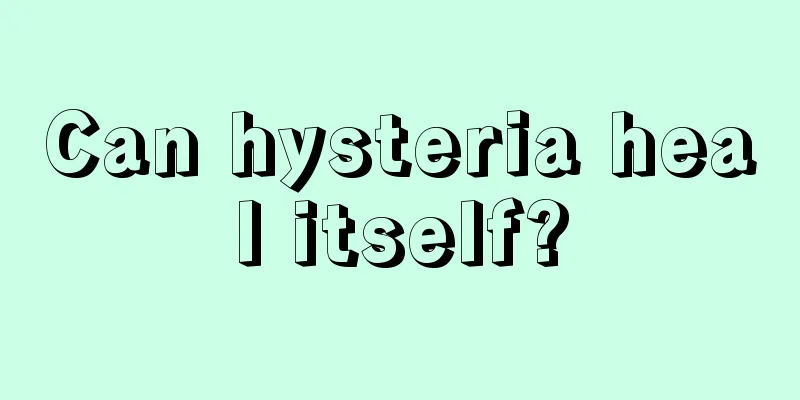 Can hysteria heal itself?