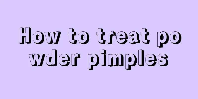 How to treat powder pimples