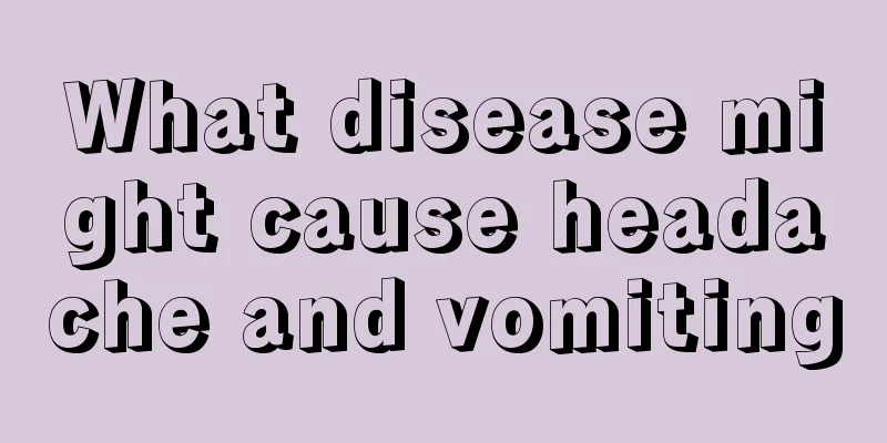 What disease might cause headache and vomiting