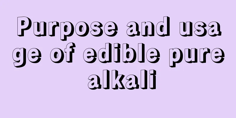 Purpose and usage of edible pure alkali