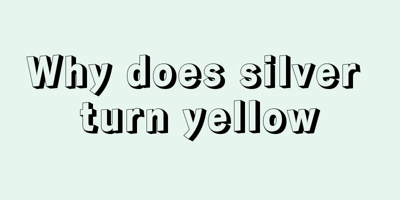 Why does silver turn yellow