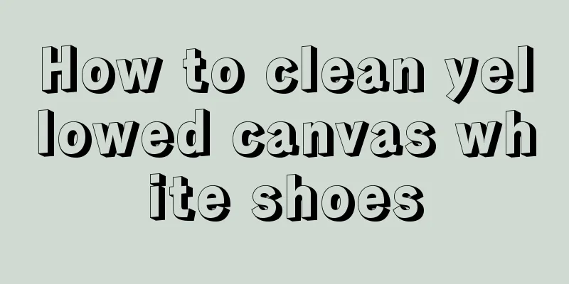 How to clean yellowed canvas white shoes