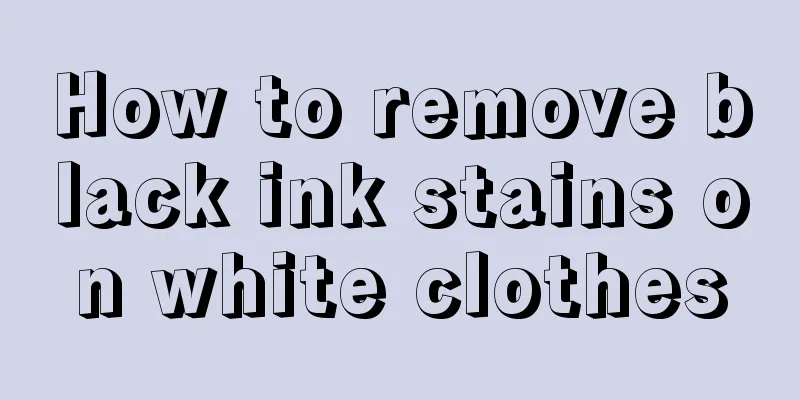 How to remove black ink stains on white clothes