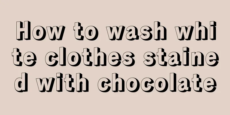How to wash white clothes stained with chocolate