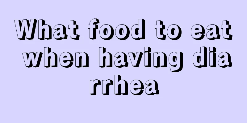 What food to eat when having diarrhea