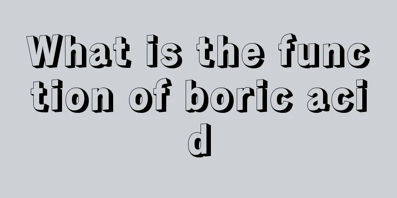 What is the function of boric acid