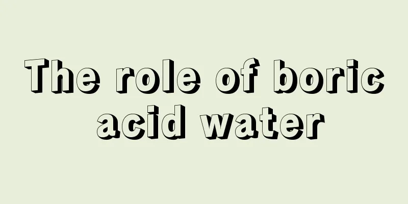 The role of boric acid water