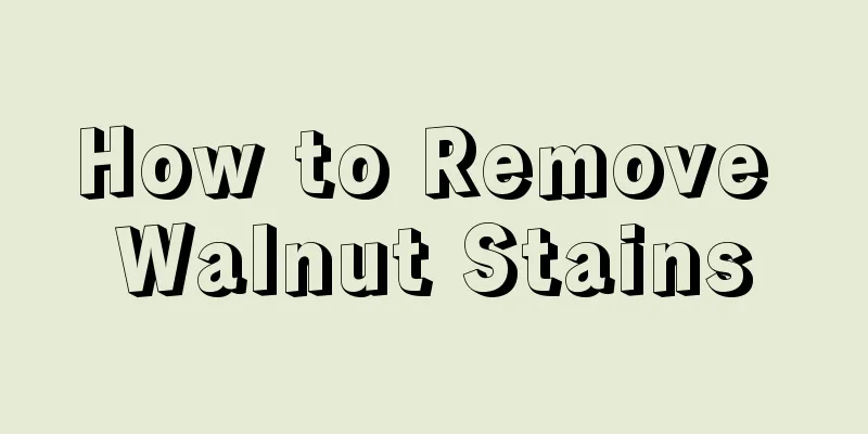 How to Remove Walnut Stains