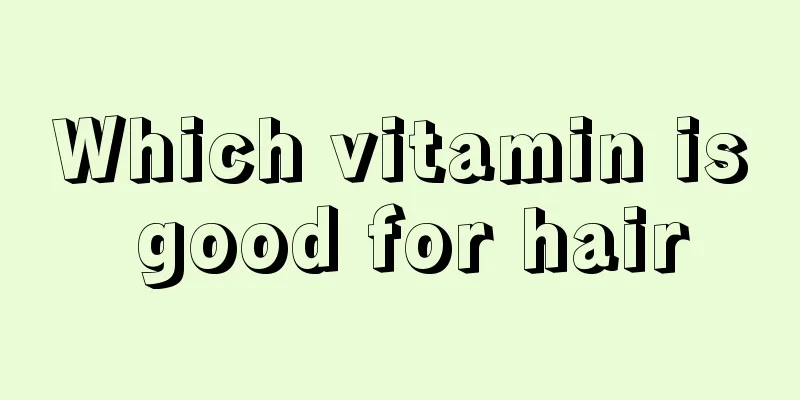Which vitamin is good for hair