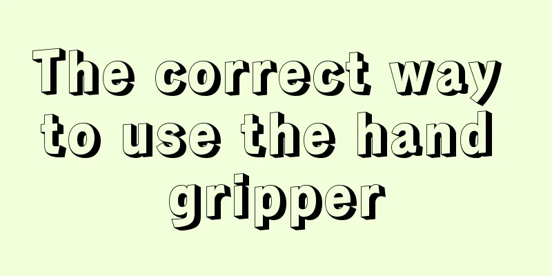 The correct way to use the hand gripper