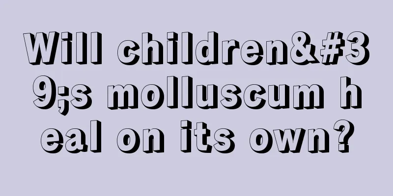 Will children's molluscum heal on its own?