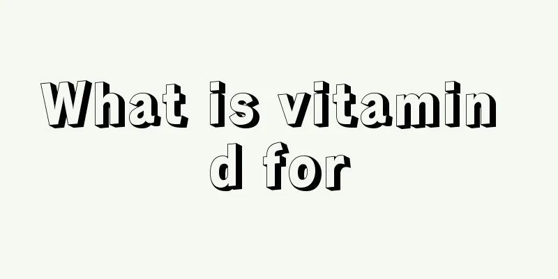What is vitamin d for