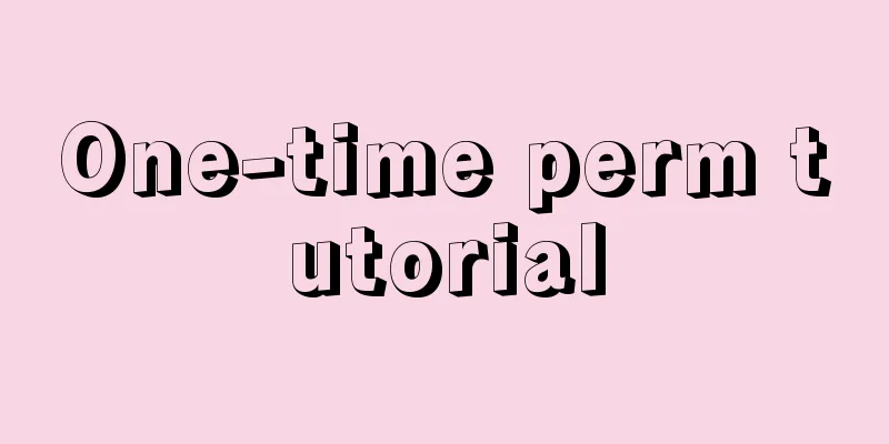 One-time perm tutorial