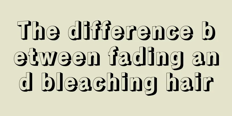 The difference between fading and bleaching hair