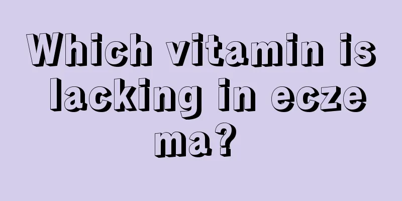 Which vitamin is lacking in eczema? 