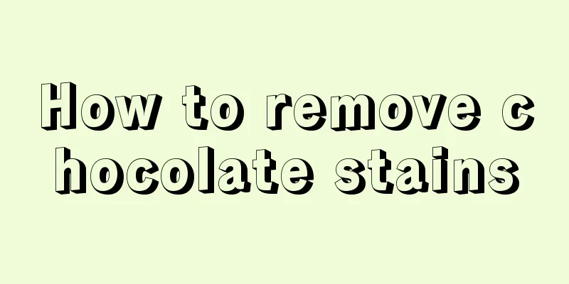 How to remove chocolate stains