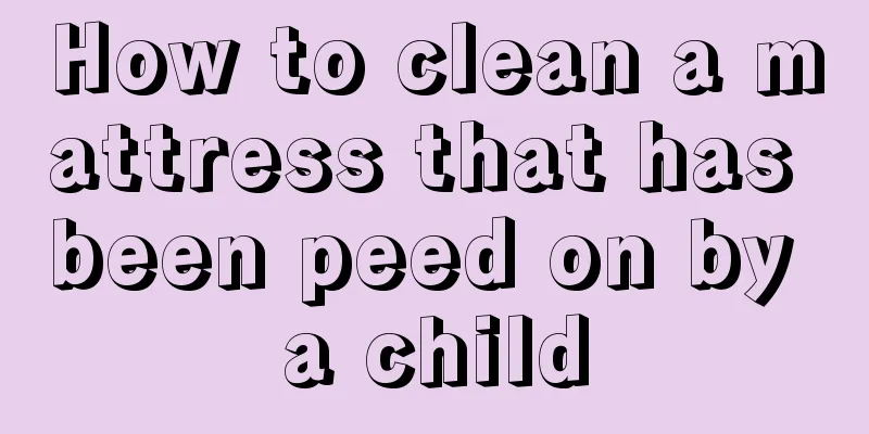 How to clean a mattress that has been peed on by a child
