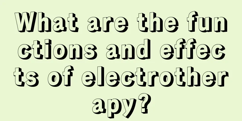 What are the functions and effects of electrotherapy?