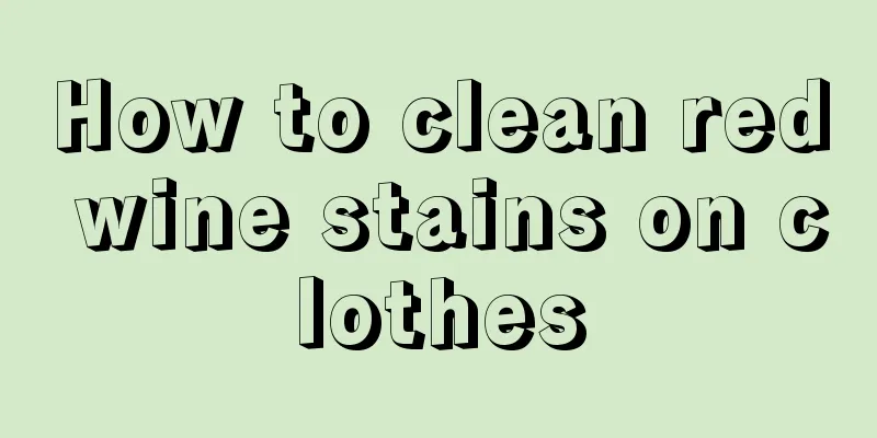 How to clean red wine stains on clothes
