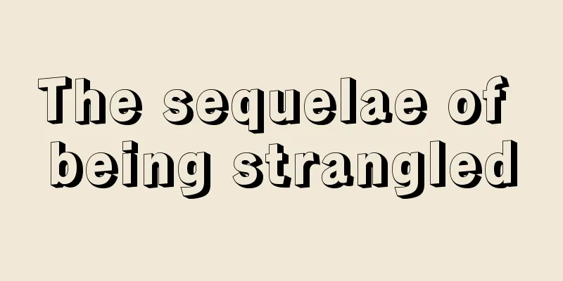 The sequelae of being strangled