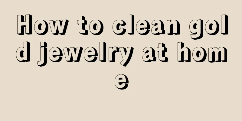 How to clean gold jewelry at home