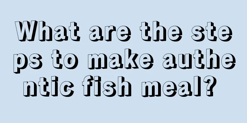 What are the steps to make authentic fish meal? 