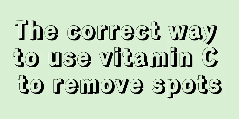 The correct way to use vitamin C to remove spots