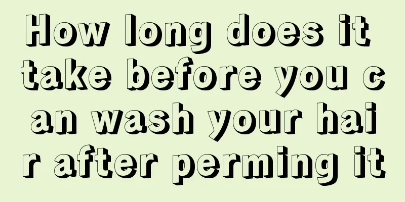 How long does it take before you can wash your hair after perming it
