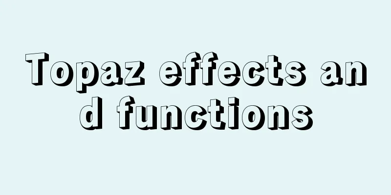 Topaz effects and functions