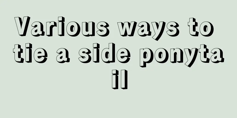 Various ways to tie a side ponytail