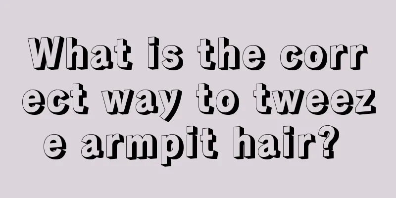 What is the correct way to tweeze armpit hair? 