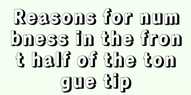 Reasons for numbness in the front half of the tongue tip