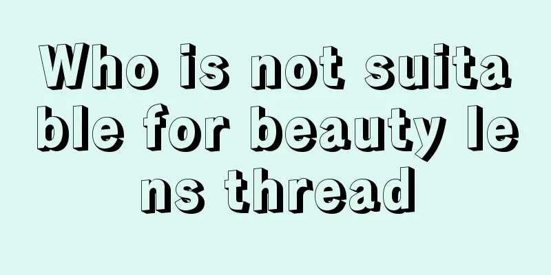 Who is not suitable for beauty lens thread