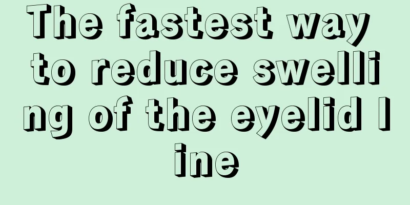 The fastest way to reduce swelling of the eyelid line