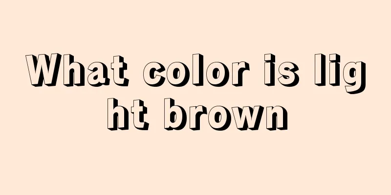 What color is light brown