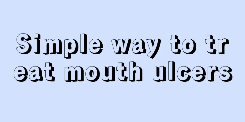 Simple way to treat mouth ulcers