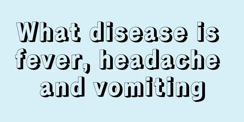 What disease is fever, headache and vomiting