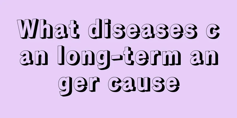 What diseases can long-term anger cause