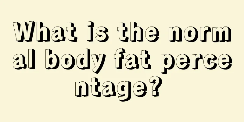 What is the normal body fat percentage? 