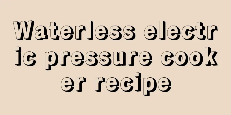 Waterless electric pressure cooker recipe
