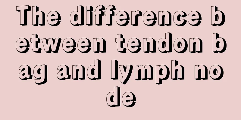 The difference between tendon bag and lymph node