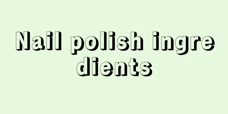 Nail polish ingredients
