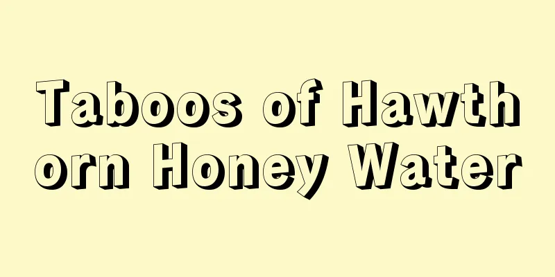 Taboos of Hawthorn Honey Water