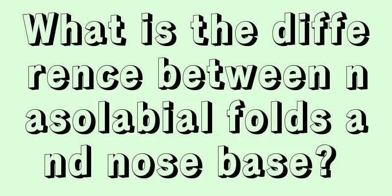 What is the difference between nasolabial folds and nose base? 